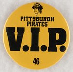 PITTSBURGH PIRATES BIG RARE "V.I.P." BUTTON.