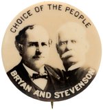 "THE CHOICE OF THE PEOPLE BRYAN AND STEVENSON" REAL PHOTO JUGATE BUTTON.