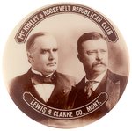 RARE McKINLEY/ROOSEVELT "LEWIS & CLARKE CO." MONTANA JUGATE BUTTON.