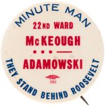 RARE "McKEOUGH ADAMOWSKI THEY STAND BEHIND ROOSEVELT" WWII ERA COATTAIL BUTTON.