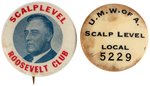 RARE "SCALPLEVEL ROOSEVELT CLUB" BUTTON AND UMWA UNION BUTTON.