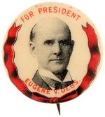 DEBS "FOR PRESIDENT" RIBBON MOTIF PORTRAIT BUTTON.