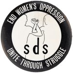 SDS "END WOMEN'S OPPRESSION UNITE THROUGH STRUGGLE" BUTTON.