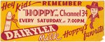 HOPALONG CASSIDY "'HOPPY' ON CHANNEL 34 - DAIRYLEA MILK - HOPPY'S FAVORITE" RARE SIGN.