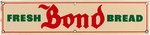 "BOND" BREAD PORCELAIN ADVERTISING SIGN (SIZE VARIETY).