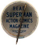 "SUPERMAN" SECOND PINBACK BUTTON WITH "ACTION COMICS" AD ON REVERSE.