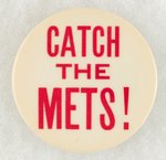 CATCH THE METS! EARLY AND RARE BUTTON USED AS MUCHINSKY BOOK PHOTO EXAMPLE.