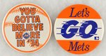 "GOTTA BELIEVE" AND "LET'S GO" LARGE BUTTONS.