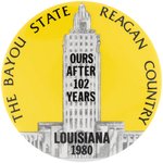 "THE BAYOU STATE REAGAN COUNTRY" SCARCE 1980 LOUISIANA REPUBLICAN NATIONAL CONVENTION BUTTON.