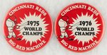 REDS 1975 AND 1976 CHAMPS 6" BUTTONS MUCHINSKY BOOK PHOTO EXAMPLES.