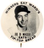 JOE DI MAGGIO 1939 BUTTON FROM SET SPONSORED  BY WARD'S TIP-TOP BREAD.