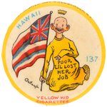 YELLOW KID RARE BUTTON #137 FOR HAWAII.