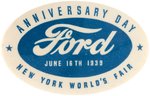 FORD AT NEW YORK WORLD'S FAIR 1939 AND 1940 "ANNIVERSARY DAY" BUTTONS.