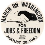 LARGE MARTIN LUTHER KING "MARCH ON WASHINGTON FOR JOBS AND FREEDOM" CIVIL RIGHTS BUTTON.