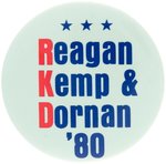 "REAGAN KEMP & DORNAN" 1980 CONSERVATIVE DREAM TICKET CALIFORNIA COATTAIL BUTTON.