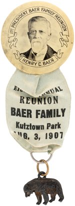 BAER FAMILY 1907 REUNION BADGE PLUS EARLY ANCESTOR BUTTON SHOWING DR. ZACHARIAS BAER.