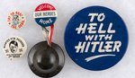 ANTI-HITLER BUTTONS INCLUDING ONE WITH "TO HEL-MIT HITLER" WOOD HELMET.