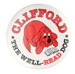 CLIFFORD "THE WELL-READ DOG" BOOK PROMO BUTTON.