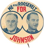 "ME AND ROOSEVELT FOR JOHNSON" HISTORIC FDR/LBJ TEXAS COATTAIL BUTTON.