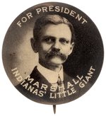 "FOR PRESIDENT MARSHALL INDIANA'S LITTLE GIANT" HOPEFUL BUTTON.