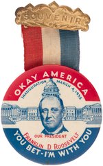 "OKAY AMERICA YOU BET-I'M WITH YOU" ROOSEVELT 1933 INAUGURAL BUTTON BADGE.