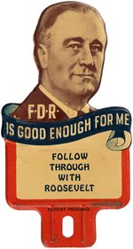 "FDR IS GOOD ENOUGH FOR ME" FIGURAL DIE CUT ROOSEVELT LICENSE PLATE ATTACHMENT.