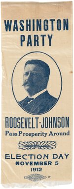 RARE "WASHINGTON PARTY ROOSEVELT JOHNSON" 1912 PORTRAIT RIBBON.