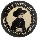 TOM MIX 1926 FRESNO, CA. FESTIVAL BUTTON & EARLIEST KNOWN FOR PERSONAL APPEARANCE.