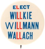 WILLKIE, WILLMANN, WALLACH SCARCE COATTAIL BUTTON.