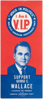 GEORGE WALLACE "VIP VOICE IN POLITICS" BUTTON AND VIRGINIA CAMPAIGN BROCHURE.