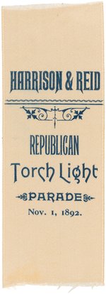 "HARRISON & REID REPUBLICAN TORCH LIGHT PARADE NOV. 1, 1892" RIBBON.