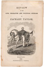 "LIFE, CHARACTER AND POLITICAL OPINIONS OF ZACHARY TAYLOR" 1848 CAMPAIGN BIOGRAPHY.