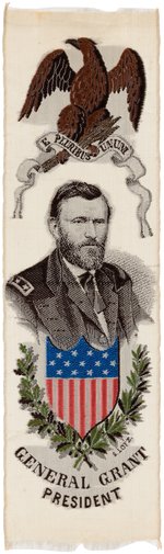 "GENERAL GRANT PRESIDENT" WOVEN SILK INAUGURAL RIBBON.