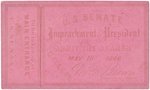 ANDREW JOHNSON IMPEACHMENT TRIAL "MAY 18TH 1868" TICKET AND STUB.