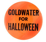 "GOLDWATER FOR HALLOWEEN" ANTI BUTTON.