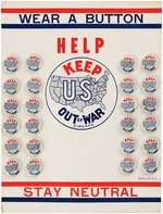 "HELP KEEP US OUT OF WAR" COMPLETE 1939 STORE DISPLAY CARD WITH 24 BUTTONS.