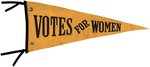 "VOTES FOR WOMEN" PENNANT WITH PAIR OF PENNSYLVANIA 1915 BUTTONS.