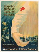 WORLD WAR I "KEEP THIS HAND OF MERCY AT ITS WORK" LINEN-MOUNTED RED CROSS POSTER.