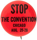 RARE "STOP THE CONVENTION CHICAGO AUG. 25-28" 1968 YIPPIE! DEMOCRATIC NATIONAL CONVENTION BUTTON.