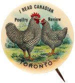SUBERB COLOR BUTTON C. 1919  "I READ CANADIAN POULTRY REVIEW/TORONTO".