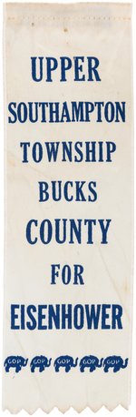 "UPPER SOUTHAMPTON TOWNSHIP BUCKS COUNTY FOR EISENHOWER" RARE PENNSYLVANIA RIBBON.