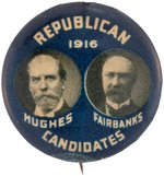 UNIQUE HUGHES/FAIRBANKS "REPUBLICAN CANDIDATES 1916" JUGATE BUTTON.