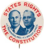 IMPORTANT 1948 THURMOND/WRIGHT JUGATE "STATES RIGHTS THE CONSTITUTION" BUTTON.