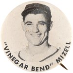 "VINEGAR BEND" MIZELL SCARCE C. 1952-53 BUTTON WHILE A ST. LOUIS CARDINAL.