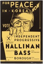 "FOR PEACE IN KOREA NOW!" HALLINAN/BASS/BOROUGH 1952 PROGRESSIVE PARTY POSTER.