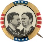 EXCEPTIONAL ROOSEVELT/JOHNSON 1912 PROGRESSIVE PARTY JUGATE BUTTON HAKE #265.