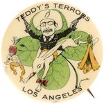 ROOSEVELT "TEDDY'S TERRORS LOS ANGELES" BUTTON HAKE #67.