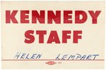 "KENNEDY STAFF" HELEN LEMPART'S 1960 CAMPAIGN BADGE.