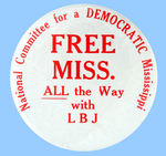 LBJ 1964 MISSISSIPPI BLACK DELEGATES CONVENTION BUTTON.