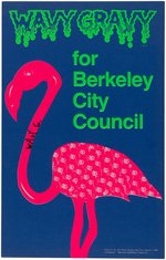 "WAVY GRAVY FOR BERKELEY CITY COUNCIL" SIGNED CAMPAIGN POSTER.